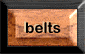 requesting for all kinds of belts