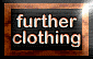 requesting for all kinds of further clothing